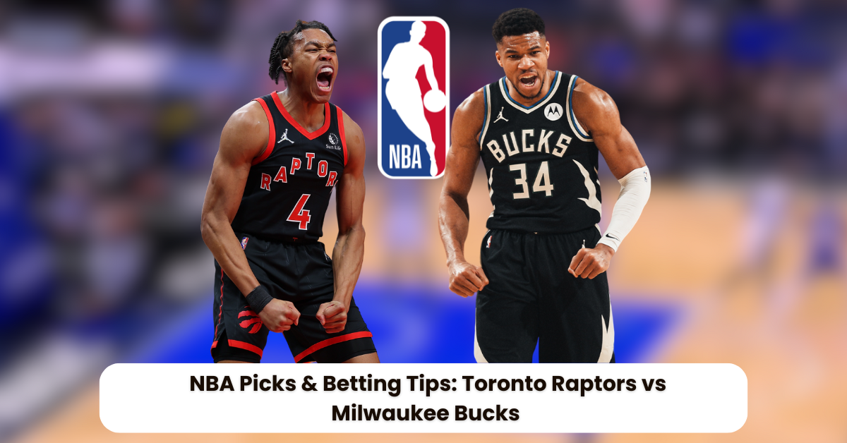 Raptors vs Bucks Prediction